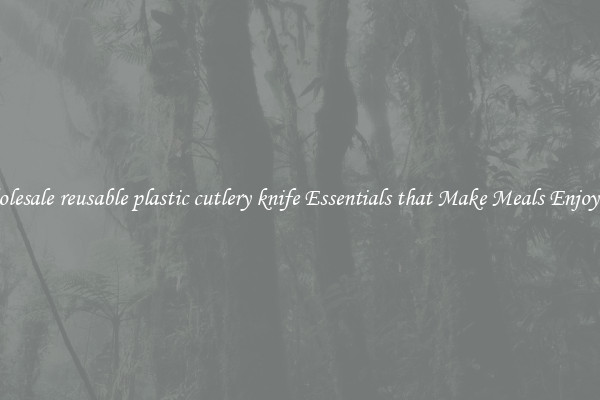 Wholesale reusable plastic cutlery knife Essentials that Make Meals Enjoyable
