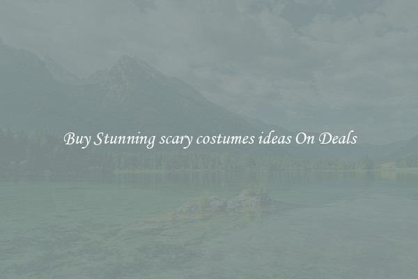 Buy Stunning scary costumes ideas On Deals