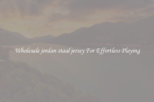 Wholesale jordan staal jersey For Effortless Playing