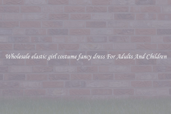 Wholesale elastic girl costume fancy dress For Adults And Children