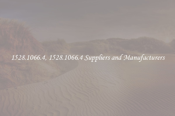 1528.1066.4, 1528.1066.4 Suppliers and Manufacturers