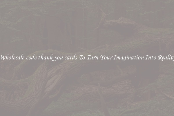 Wholesale code thank you cards To Turn Your Imagination Into Reality