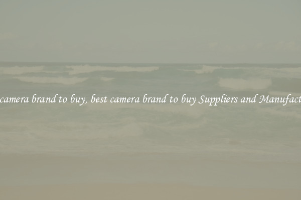 best camera brand to buy, best camera brand to buy Suppliers and Manufacturers