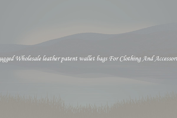 Rugged Wholesale leather patent wallet bags For Clothing And Accessories